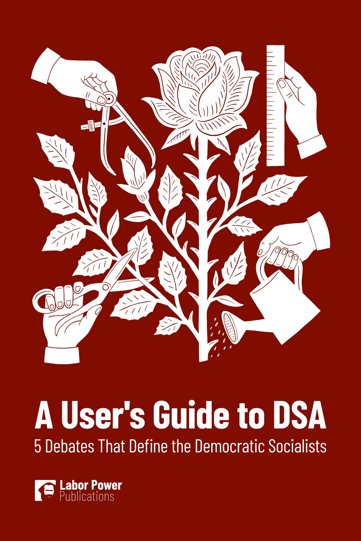 Hardcover - A User's Guide to DSA: 5 Debates That Define the Democratic Socialists (Copy)